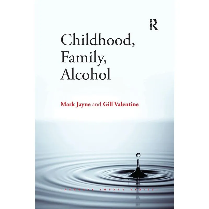 Childhood, Family, Alcohol