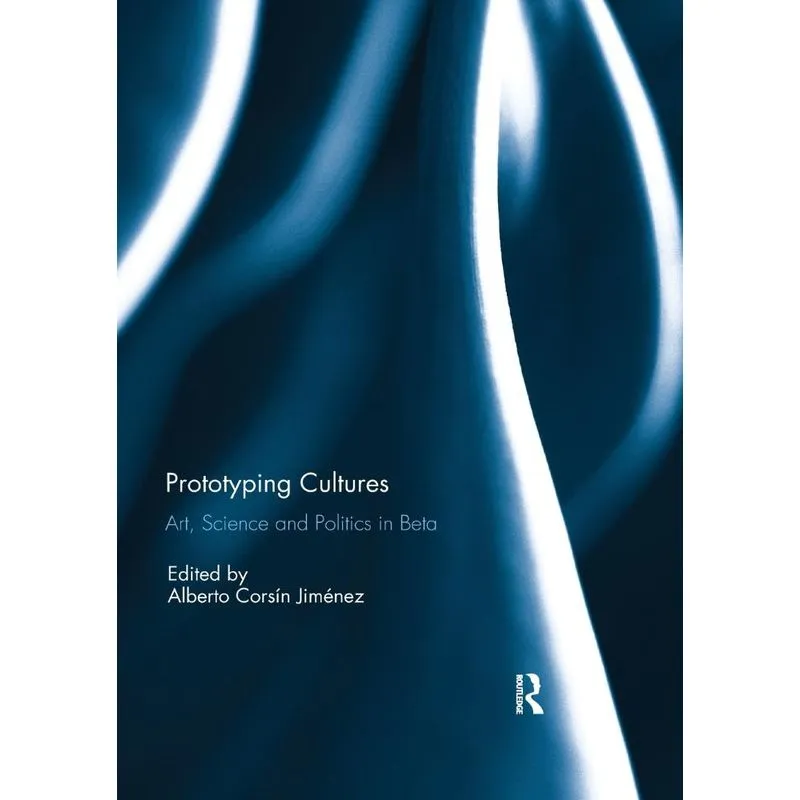 Prototyping Cultures