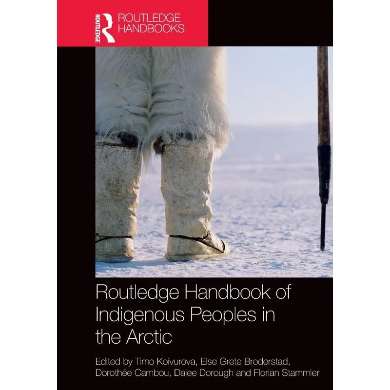 Routledge Handbook of Indigenous Peoples in the Arctic