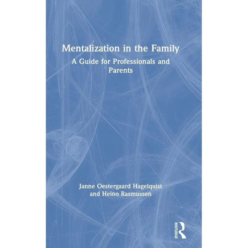 Mentalization in the Family