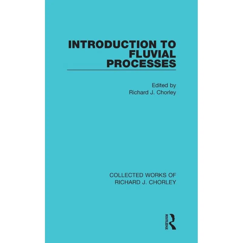 Introduction to Fluvial Processes