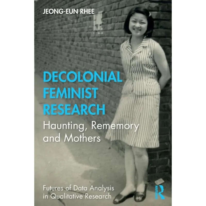 Decolonial Feminist Research