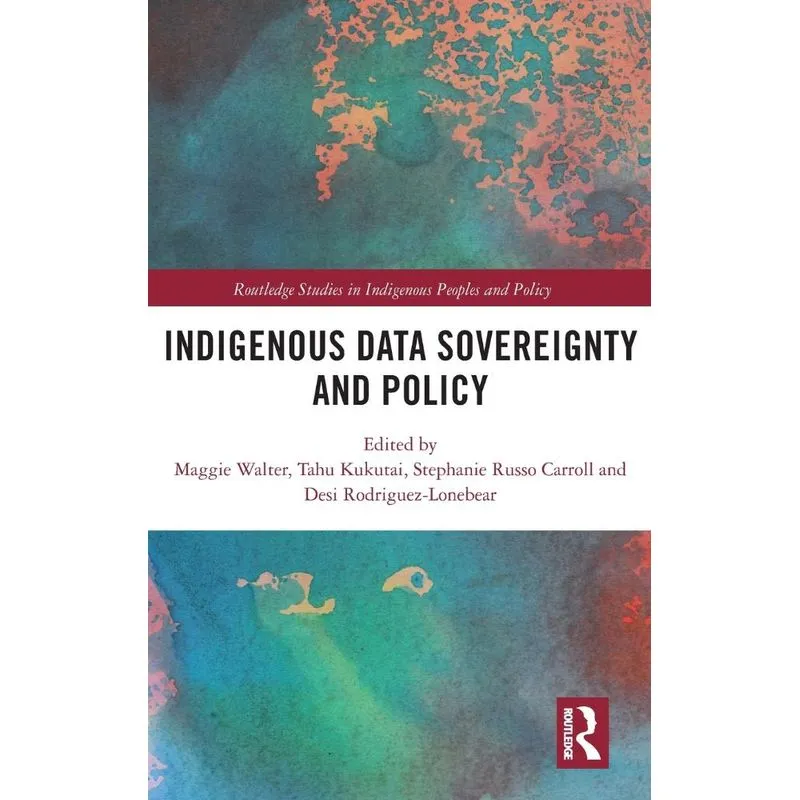 Indigenous Data Sovereignty and Policy