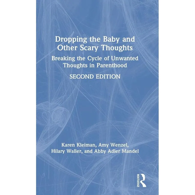 Dropping the Baby and Other Scary Thoughts