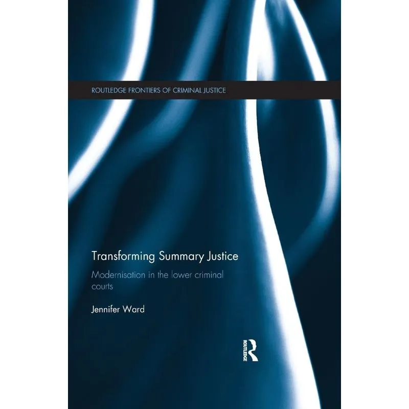 Transforming Summary Justice