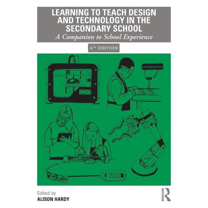 Learning to Teach Design and Technology in the Secondary Sc