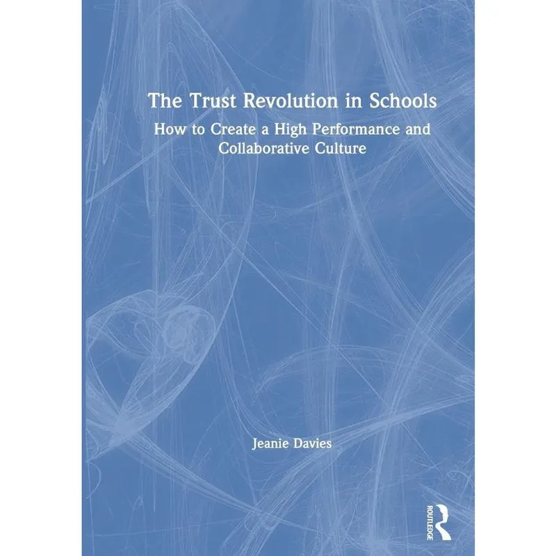 The Trust Revolution in Schools