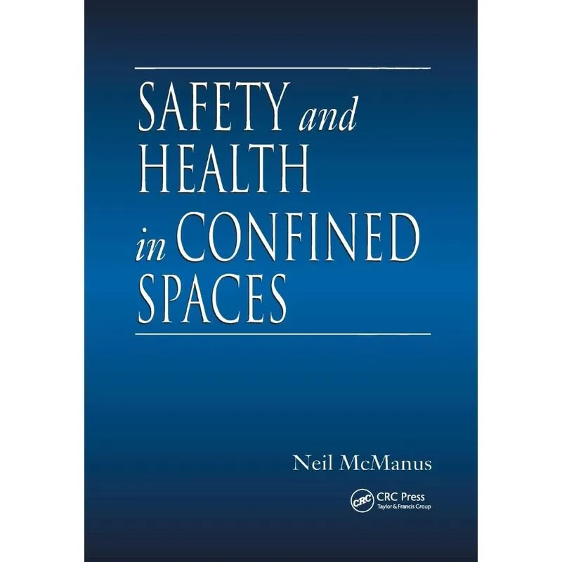Safety and Health in Confined Spaces