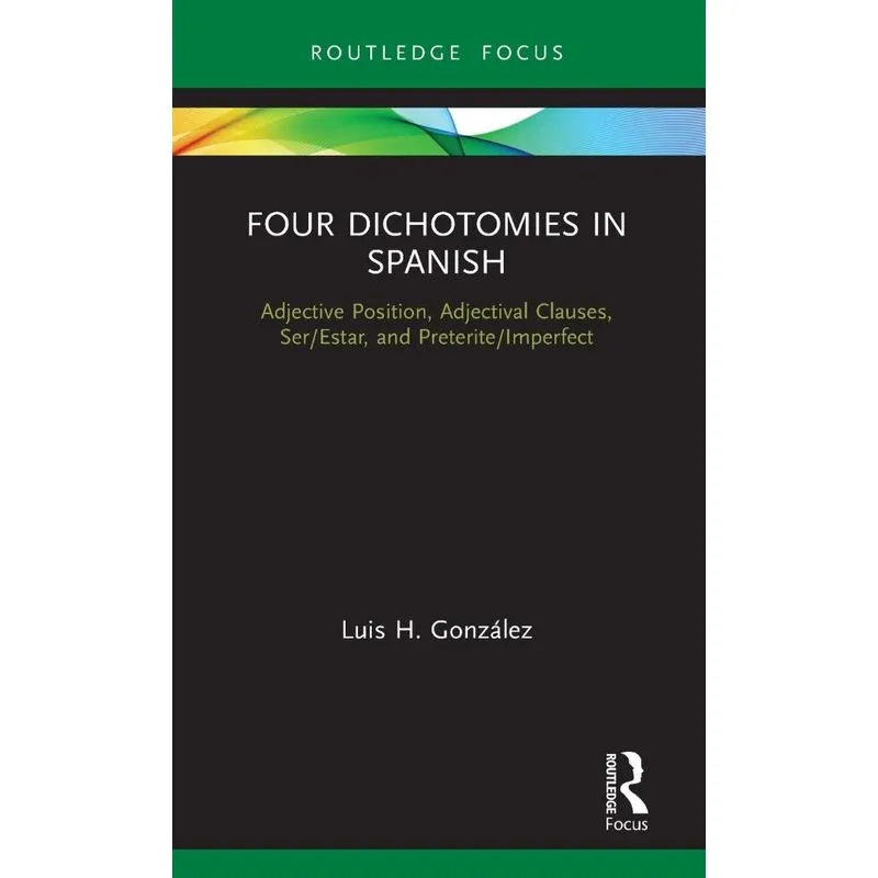 Four Dichotomies in Spanish