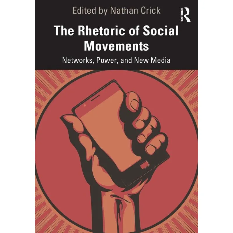 The Rhetoric of Social Movements