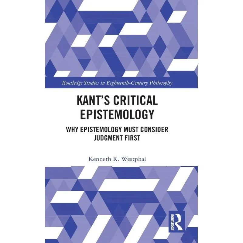 Kants Critical Epistemology