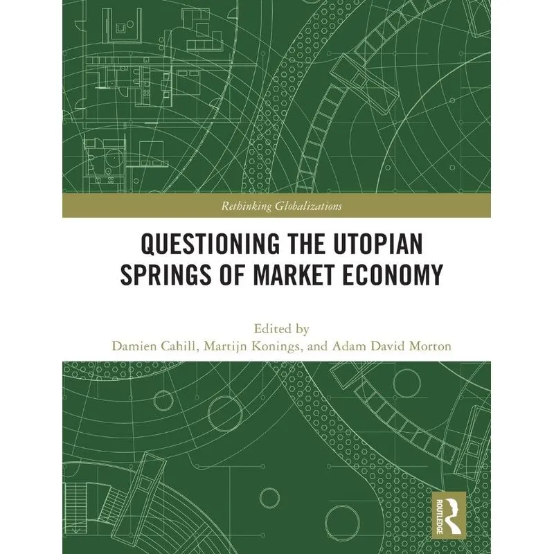 Questioning the Utopian Springs of Market Economy