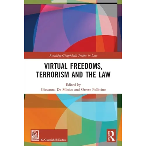 Virtual Freedoms, Terrorism and the Law - Paperback
