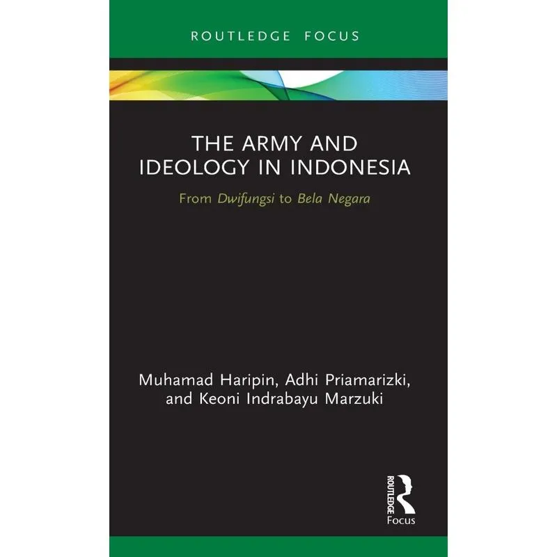 The Army and Ideology in Indonesia