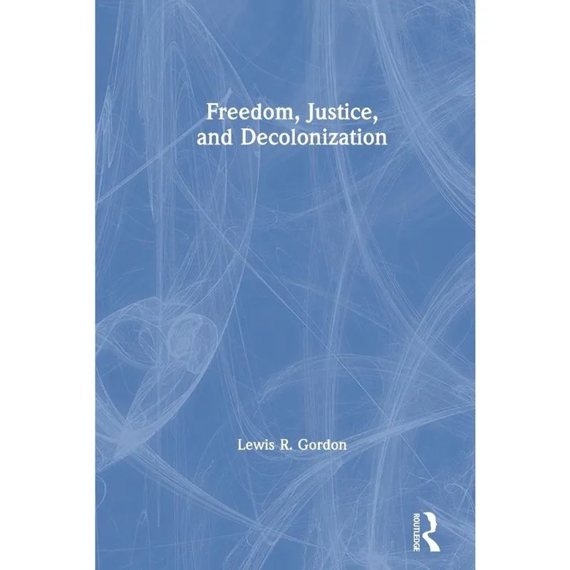 Freedom, Justice, and Decolonization