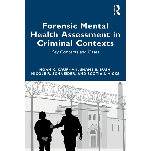 Forensic Mental Health Assessment in Criminal Contexts: Key Concepts and Cases - Paperback