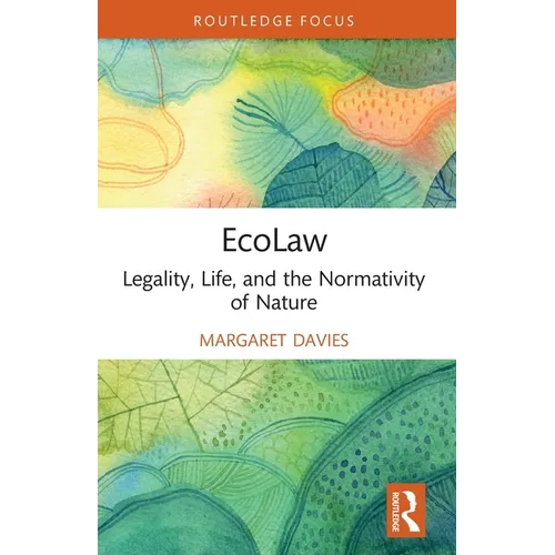 EcoLaw: Legality, Life, and the Normativity of Nature - Paperback