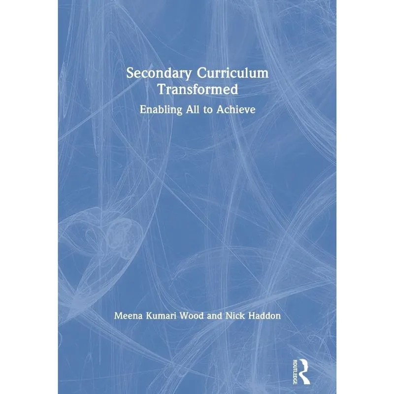 Secondary Curriculum Transformed