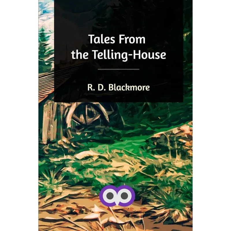 Tales From the Telling-House