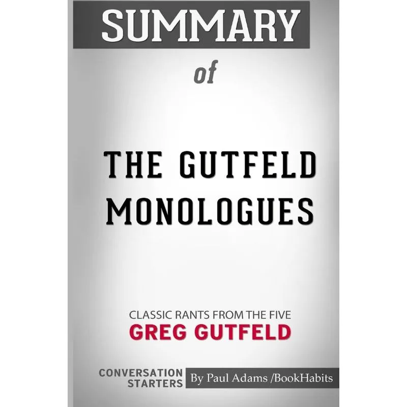 Summary of The Gutfeld Monologues