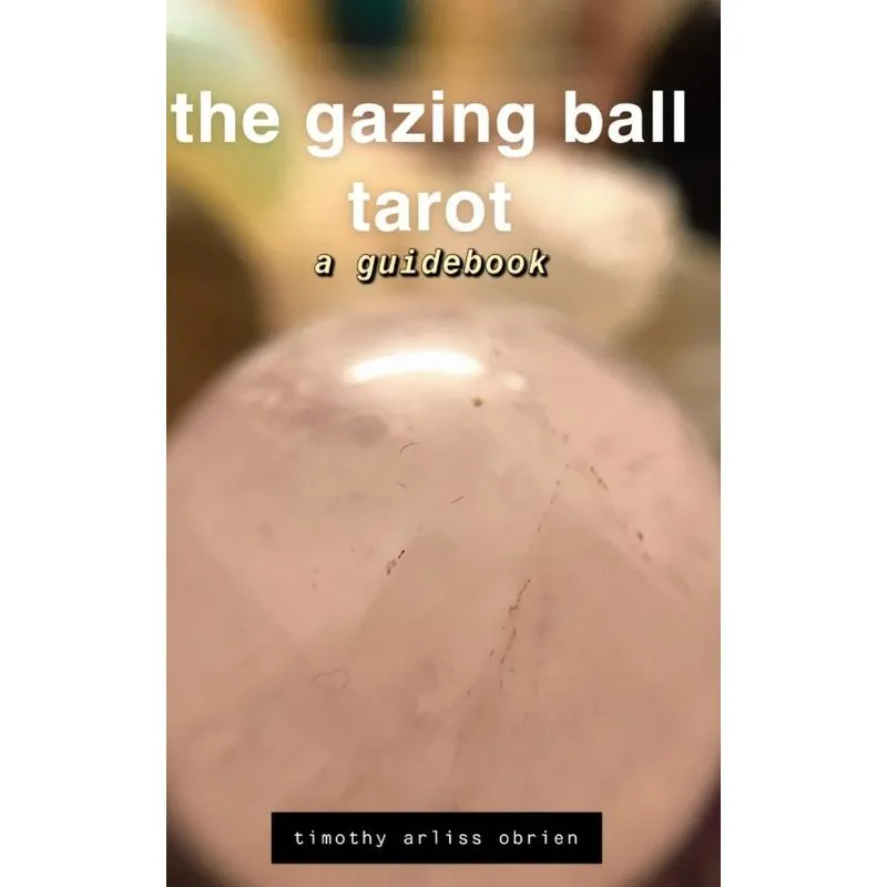 The Gazing Ball Tarot