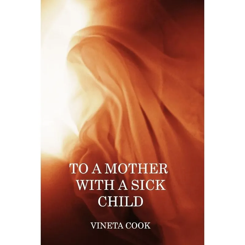 To a Mother with a Sick Child