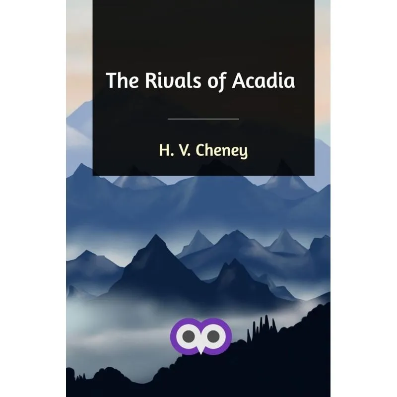 The Rivals of Acadia