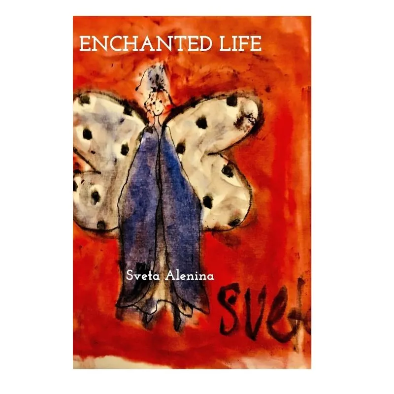 Enchanted Life