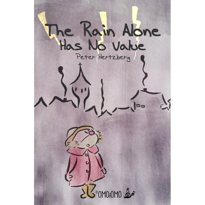 The Rain Alone Has No Value