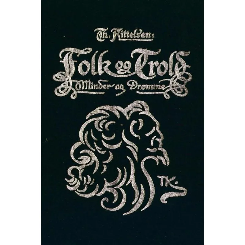 Folk og Trold. Minder og Drømme