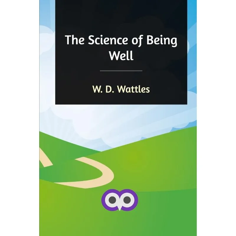 The Science of Being Well