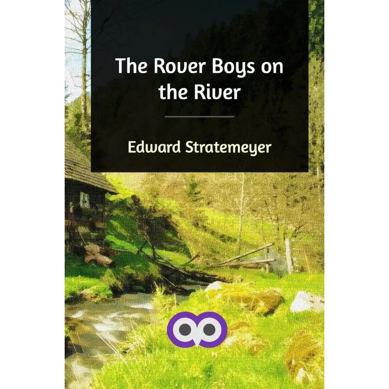 The Rover Boys on the River