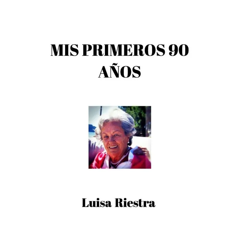Mis primeros 90 años