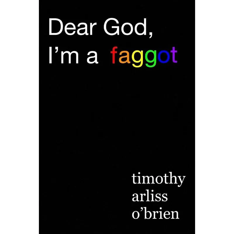 Dear God, Im a faggot.
