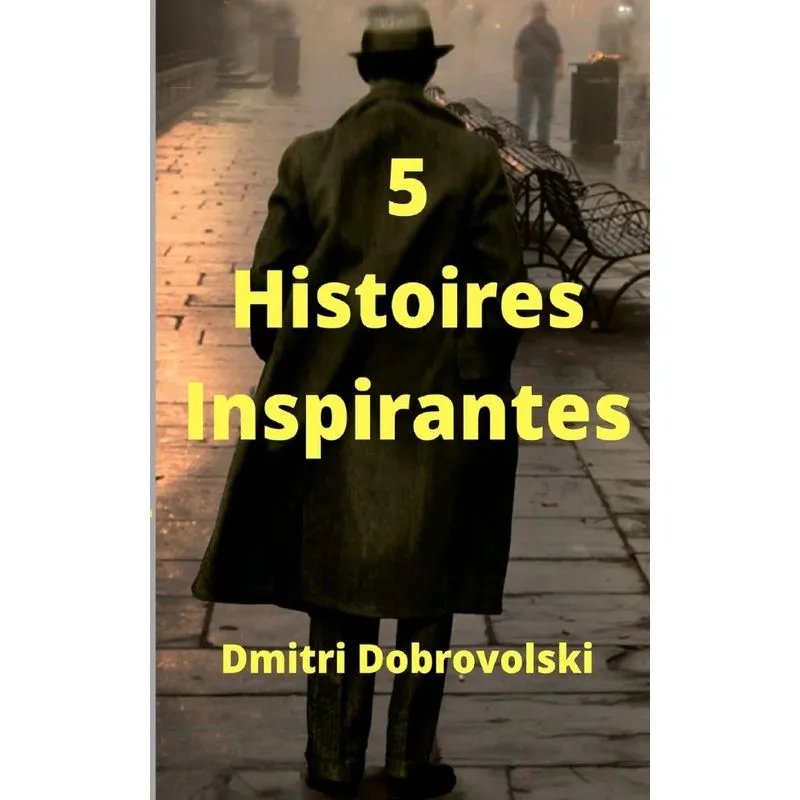 5 Histoires Inspirantes