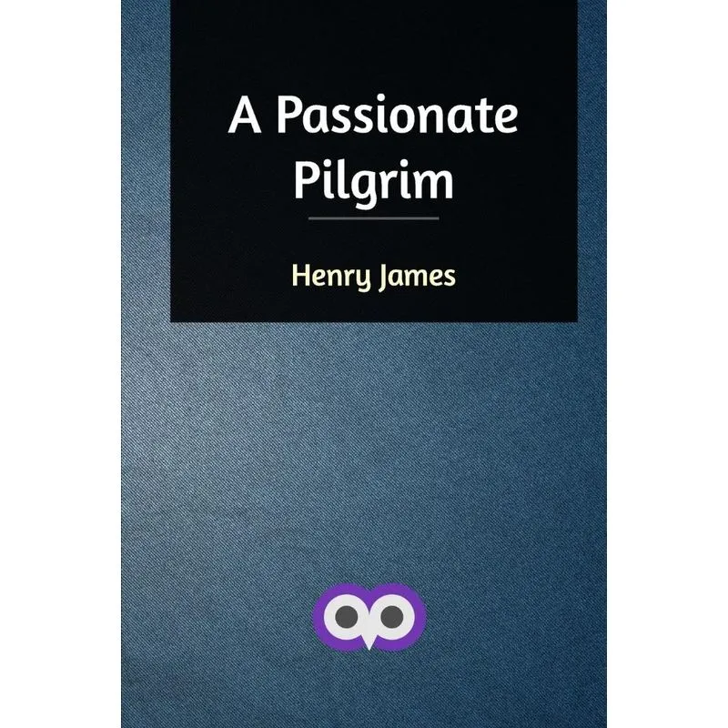 A Passionate Pilgrim
