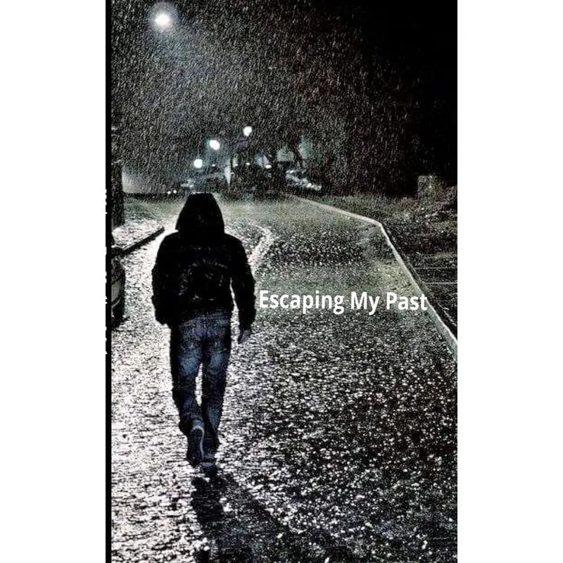 Escaping My Past