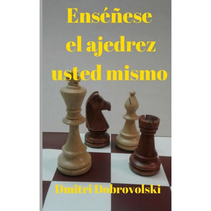 Enséñese el ajedrez usted mismo