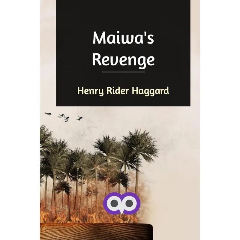 Maiwas Revenge