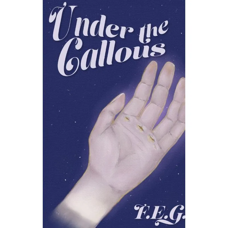 Under The Callous