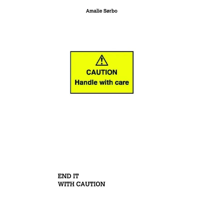 End it With Caution