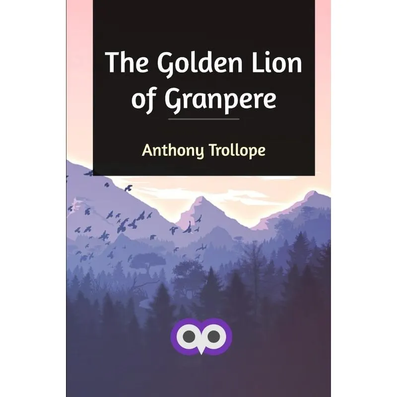 The Golden Lion of Granpere