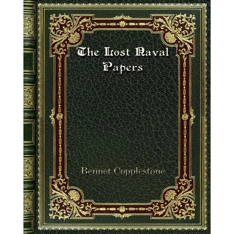 The Lost Naval Papers
