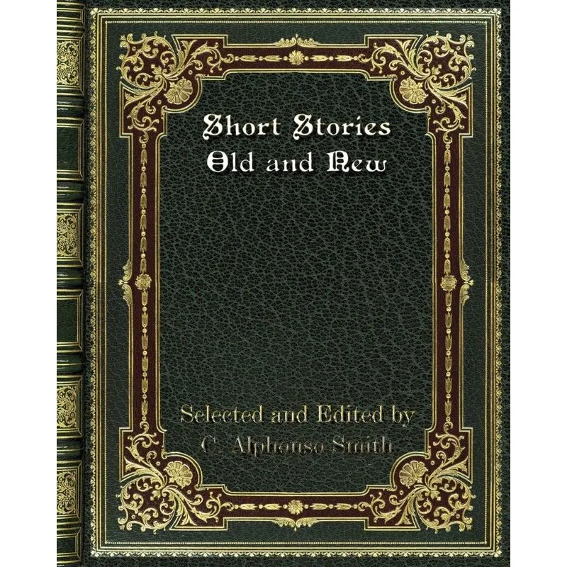 Short Stories Old and New