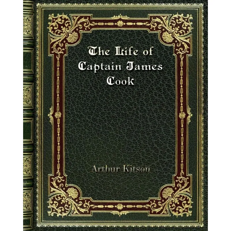 The Life of Captain James Cook