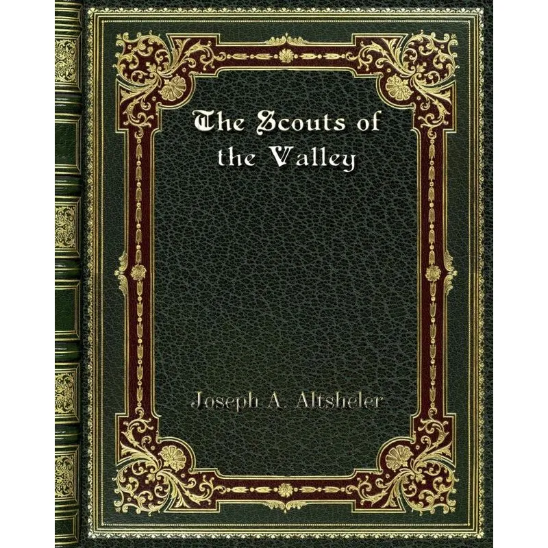 The Scouts of the Valley