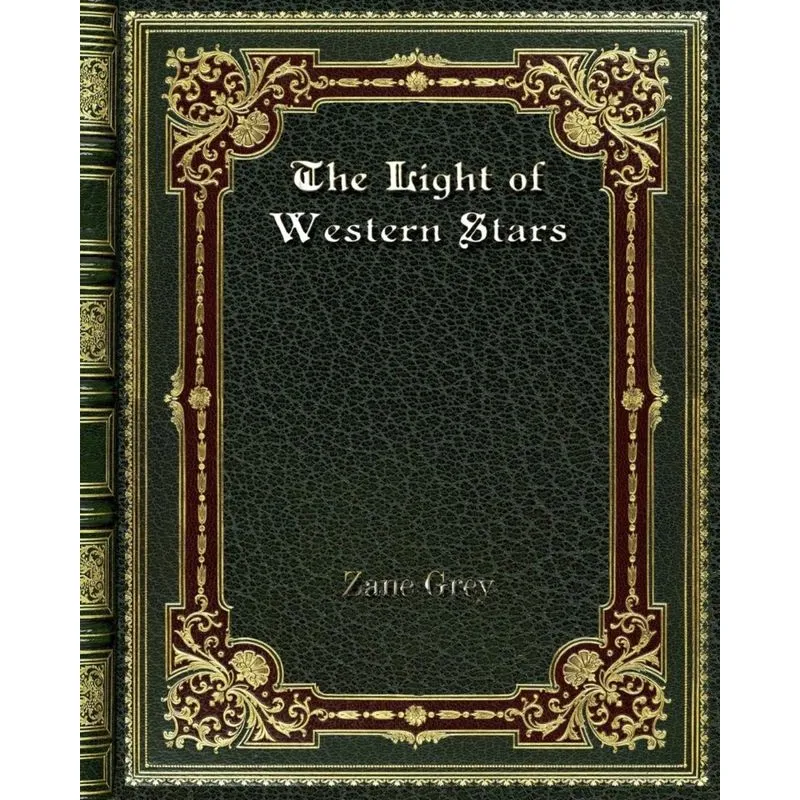 The Light of Western Stars