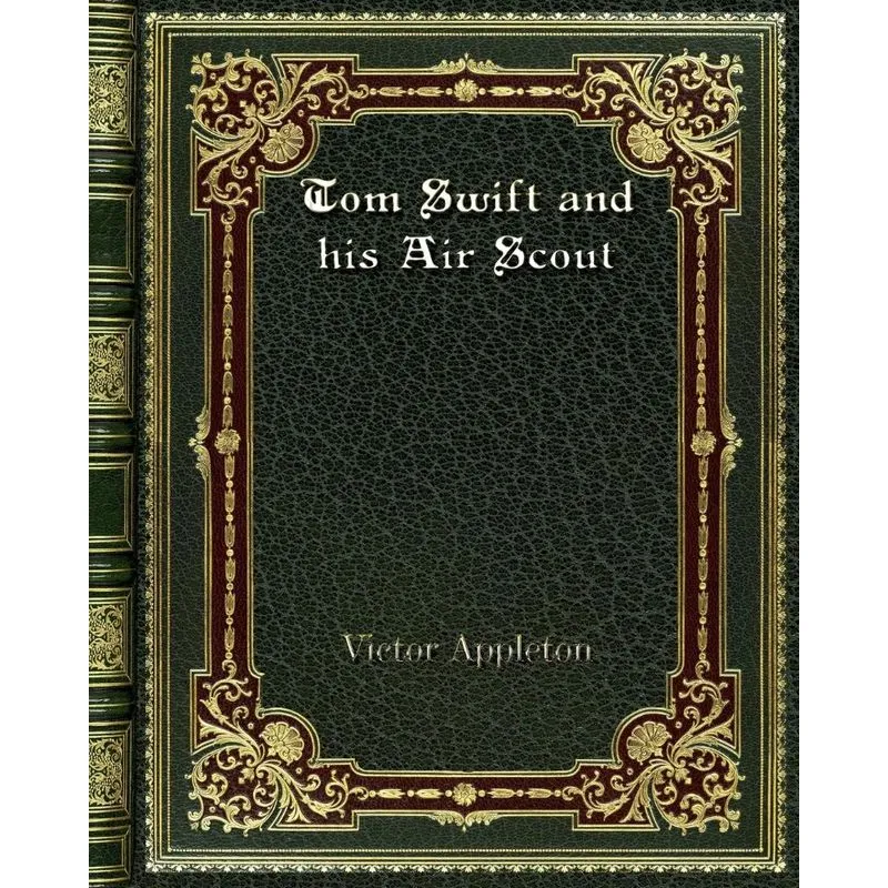 Tom Swift and his Air Scout