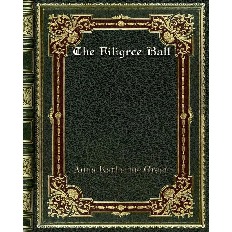 The Filigree Ball