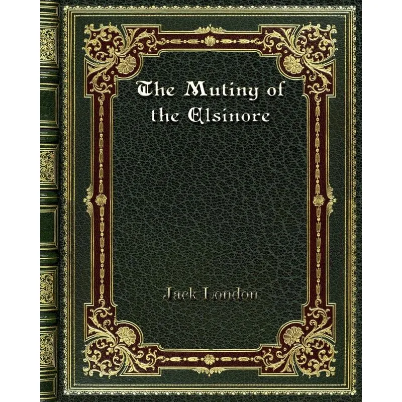 The Mutiny of the Elsinore